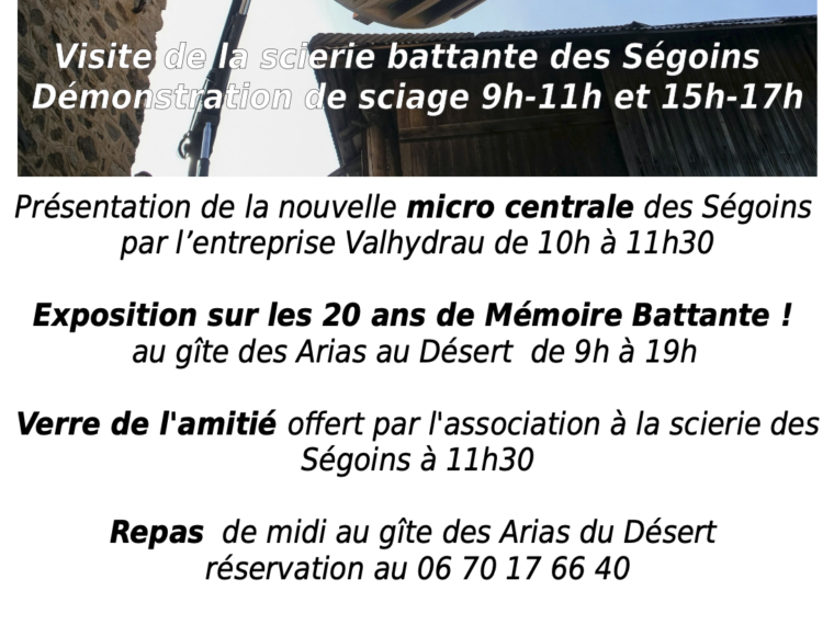 Affiche du samedi 21 septembre 2024 : visite de la scierie battante et démonstrations de sciage, présentation de la micro-centrale, exposition des 20 ans de l'association, repas, visite guidée du Désert et projection de films anciens au gîte des Arias